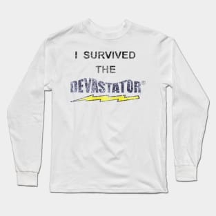 I Survived the DEVASTATOR Mr Show Long Sleeve T-Shirt